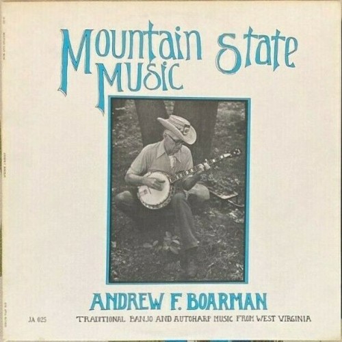 Mountain State Music: Traditional Banjo & Autoharp Music From West Virginia