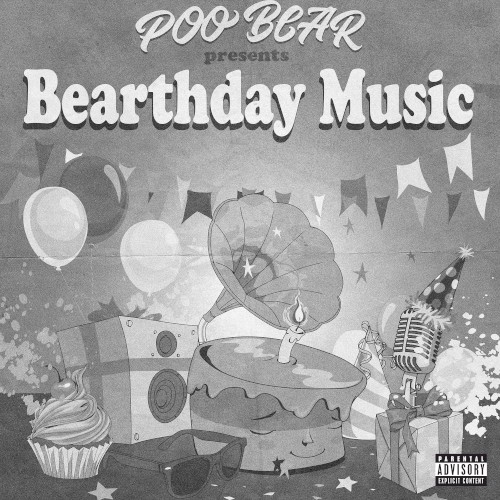 Poo Bear Presents: Bearthday Music