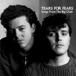 Songs From the Big Chair