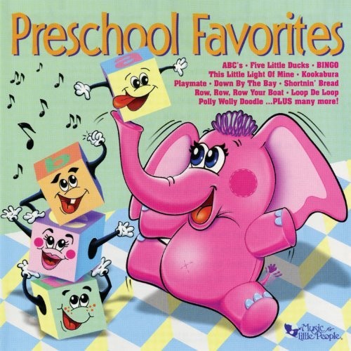 Preschool Favorites