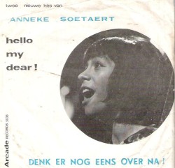 Denk er nog eens over na / Hello My Dear!