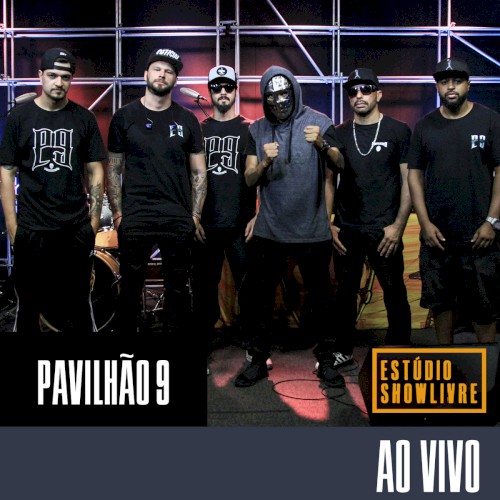 Pavilhão 9 no Estúdio Showlivre