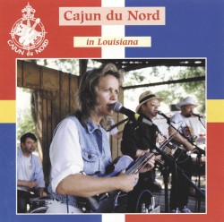 Cajun du Nord in Louisiana