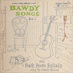 Bawdy Songs And Backroom Ballads - Vol.1