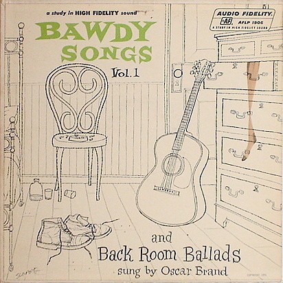 Bawdy Songs And Backroom Ballads - Vol.1