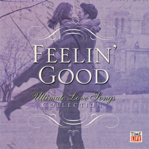 Ultimate Love Songs Collection: Feelin' Good