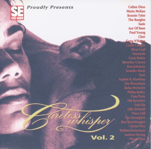 Careless Whisper, Vol. 2