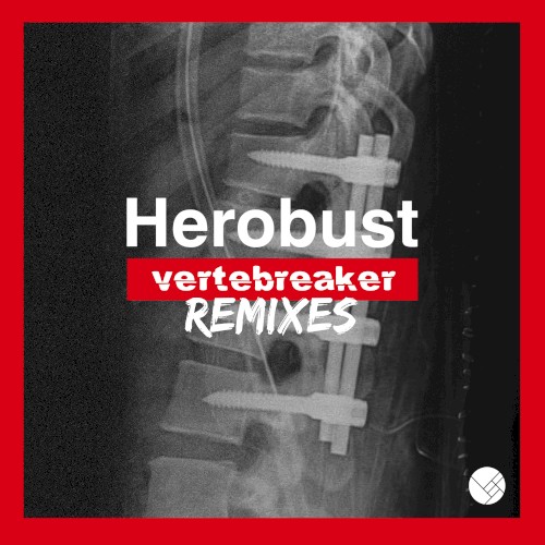 Vertebreaker Remixes