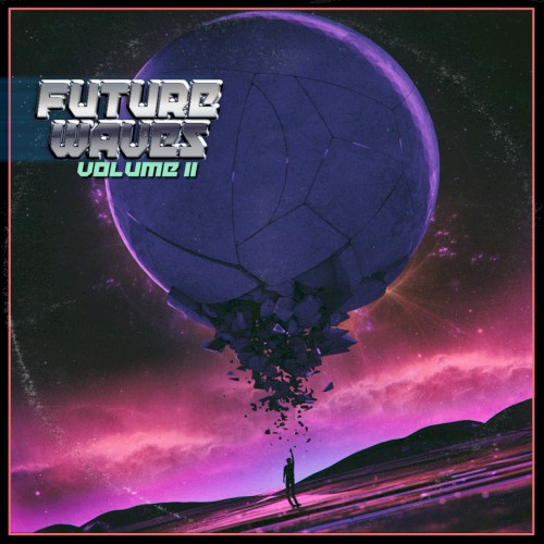 Future Waves, Volume II
