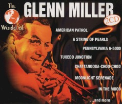 The World of Glenn Miller
