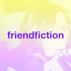 Friendfiction