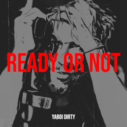 Ready or Not