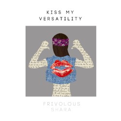 Kiss My Versatility