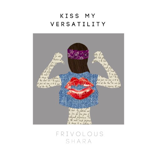 Kiss My Versatility