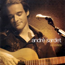 André Sardet Acústico