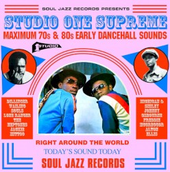 Studio One Supreme (Maximum 70s & 80s Early Dancehall Sounds)