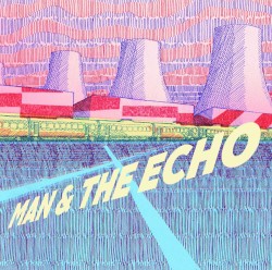 Man & the Echo