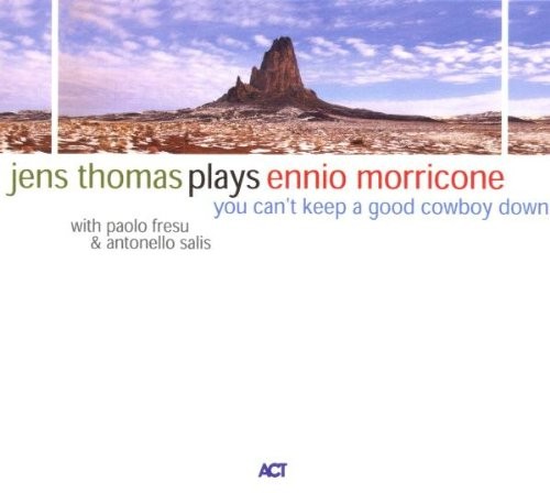 jens thomas plays ennio morricone - you can't keep a good cowboy down