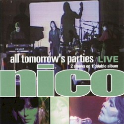 All Tomorrow’s Parties: Live