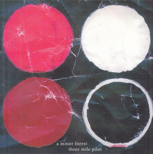 A Minor Forest / Three Mile Pilot