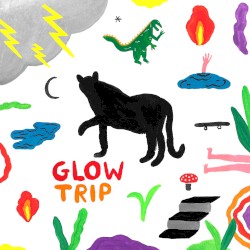 GLOW TRIP