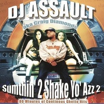 Sumthin' 2 Shake Yo' Azz 2