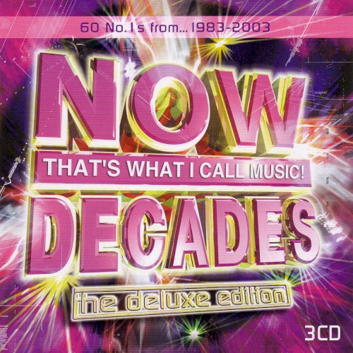 Now That’s What I Call Music! Decades: The Deluxe Edition