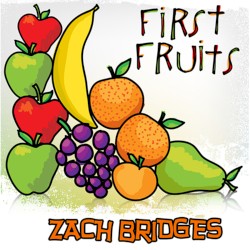 First Fruits