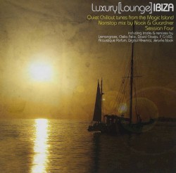Luxury Lounge Ibiza: Session Four