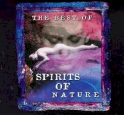 The Best of Spirits of Nature