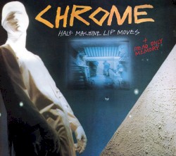 Half Machine Lip Moves + Read Only Memory