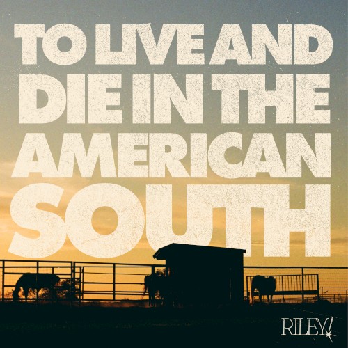 To Live And Die In The American South