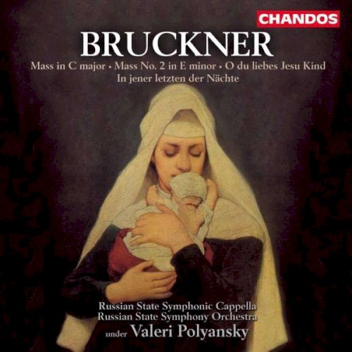 Mass in C major / Mass no. 2 in E minor / O du liebes Jesu Kind / In jener letzten der Nächte