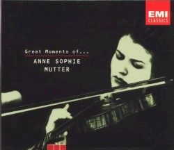 Great Moments of Anne-Sophie Mutter