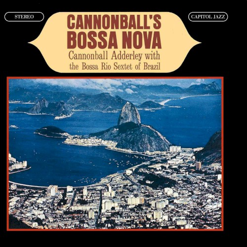 Cannonball’s Bossa Nova