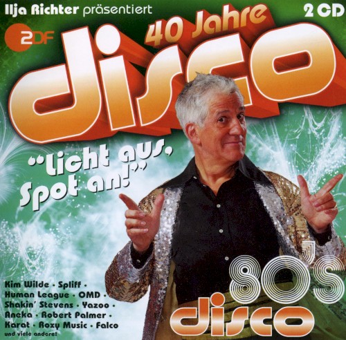 40 Jahre Disco: 80’s Disco