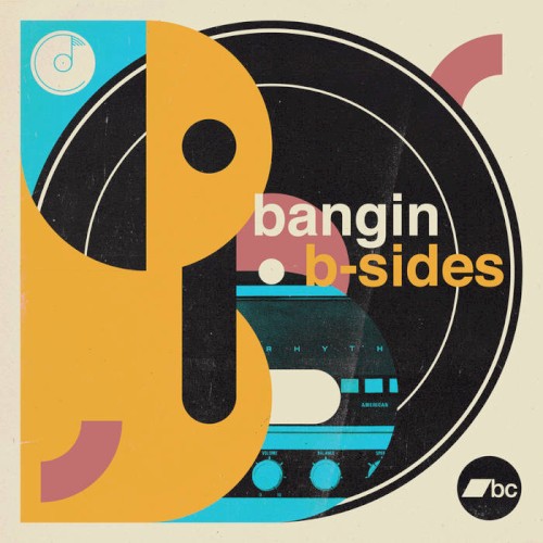 Bangin B’ Sides