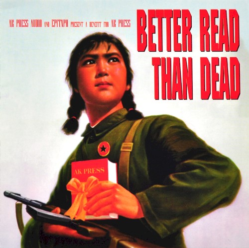 Better Read Than Dead: A Benefit for AK Press
