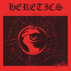 Heretics Part I