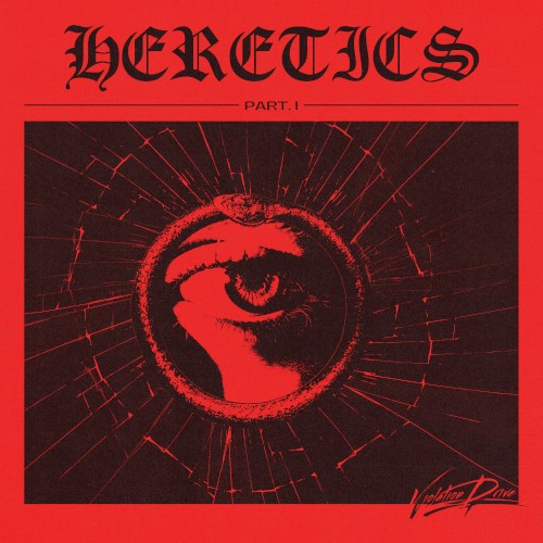 Heretics Part I