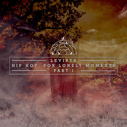 Hip Hop: For Lonely Moments, Part 1