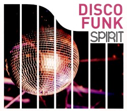 Spirit of Disco Funk