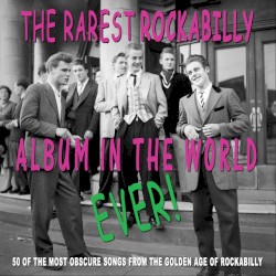 The Rarest Rockabilly Album in the World Ever