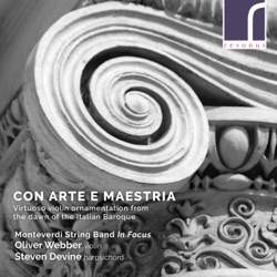 Con arte e maestria - Virtuoso Violin Ornamentation From The Dawn Of The Italian Baroque
