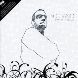 Big Bang Rework Project