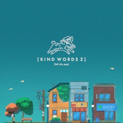 Kind Words 2 (lofi city pop) Encore