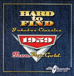 Hard to Find Jukebox Classics 1959: Teen Pop Gold