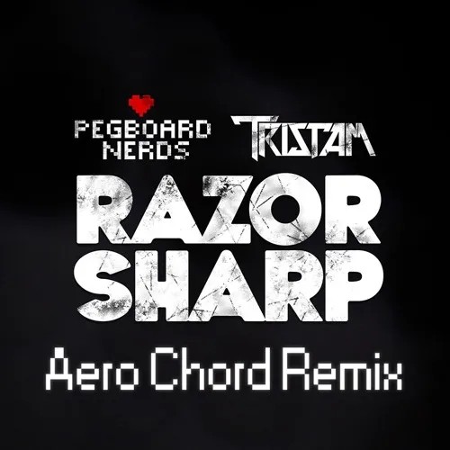 Razor Sharp (Aero Chord remix)