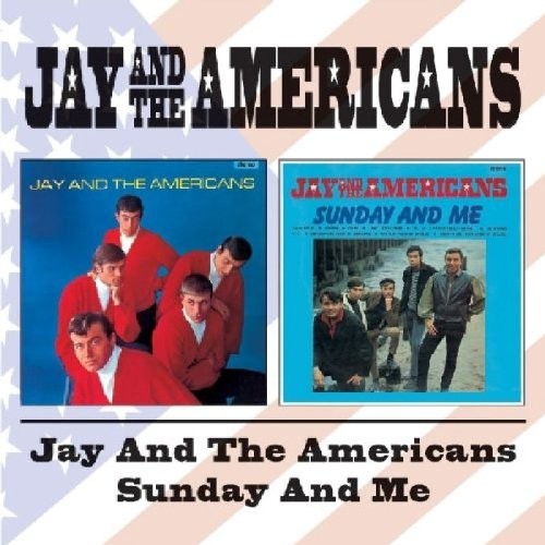 Jay and the Americans / Sunday and Me