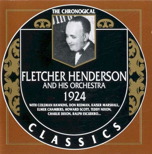 The Chronological Classics: Fletcher Henderson and His Orchestra 1924
